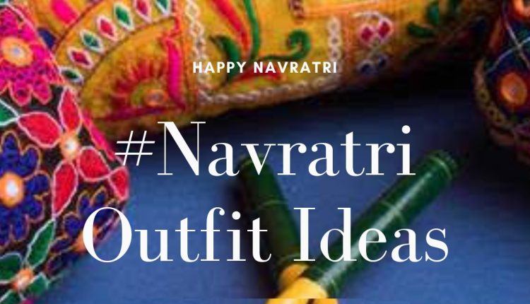 6 Traditional Outfit Ideas For Navratri
