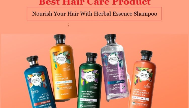 Nourish Your Hair With Herbal Essence Shampoo